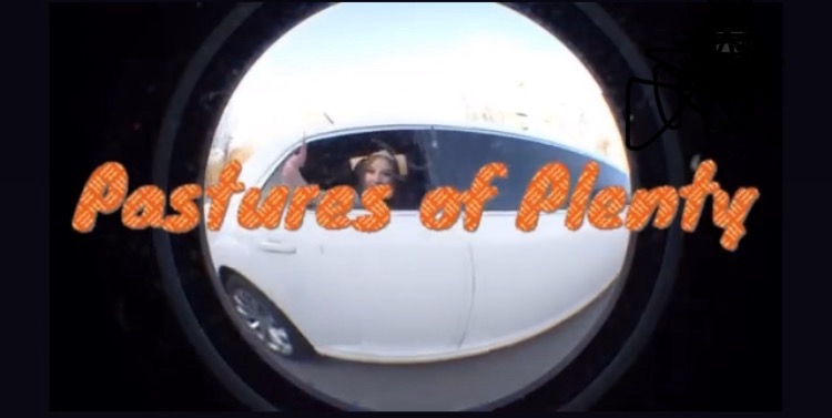 Pastures of Plenty – Full&nbsp;video